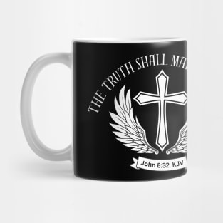 THE TRUTH SHALL MAKE YOU FREE (KJV) John 8:32 Mug